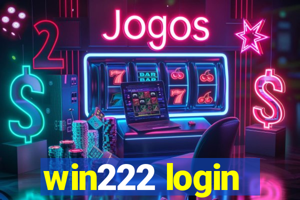 win222 login